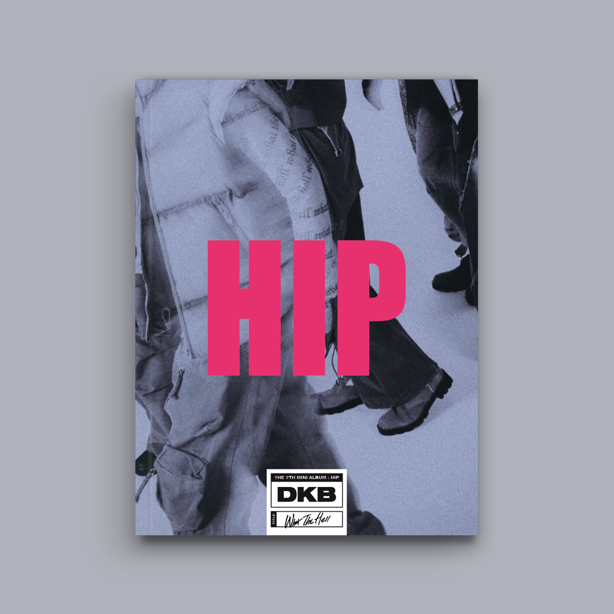 7th Mini Album『HIP』 – DKB JAPAN OFFICIAL FANCLUB