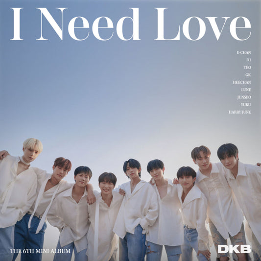 6th Mini Album『I Need Love』